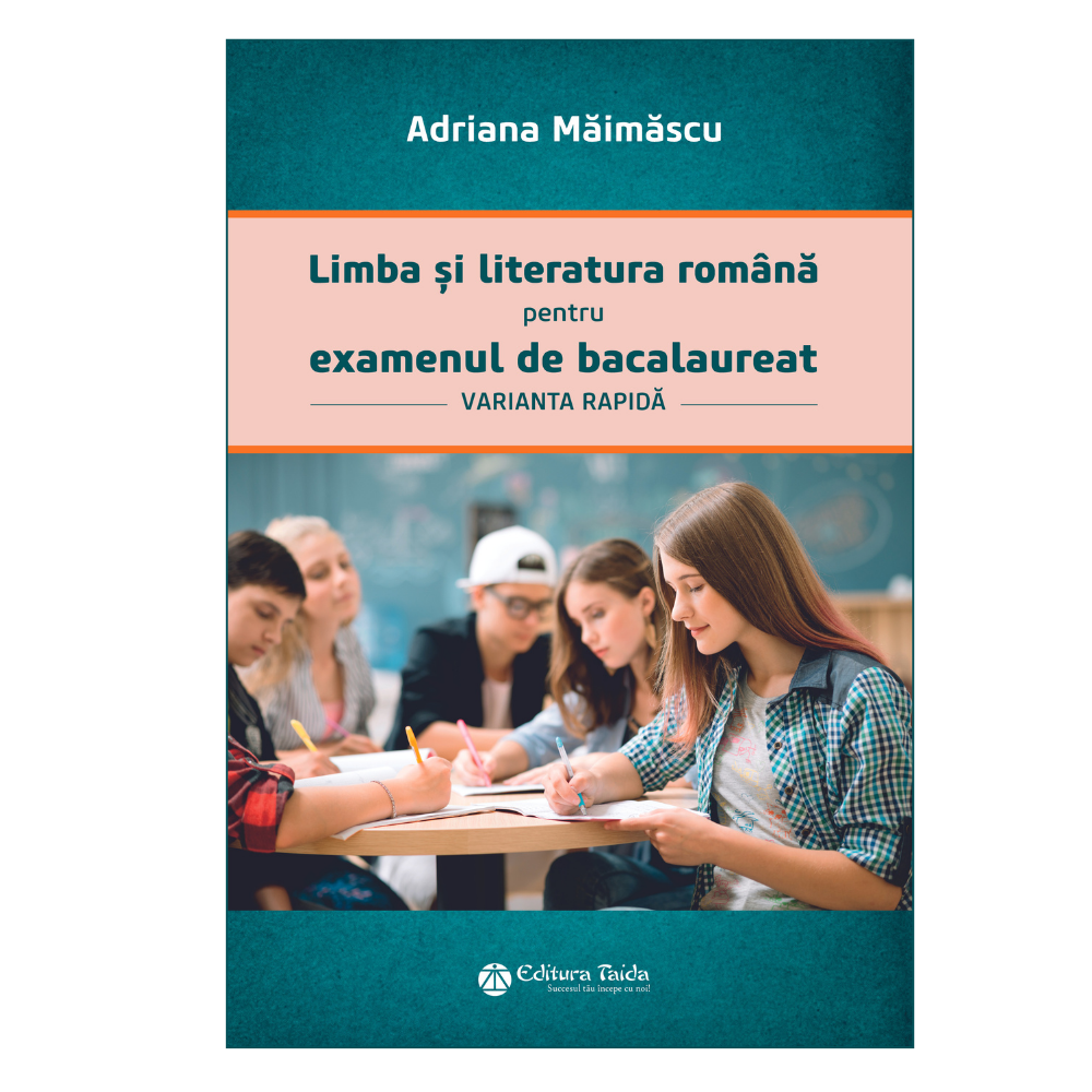 Limba și literatura română pentru Examenul de bacalaureat